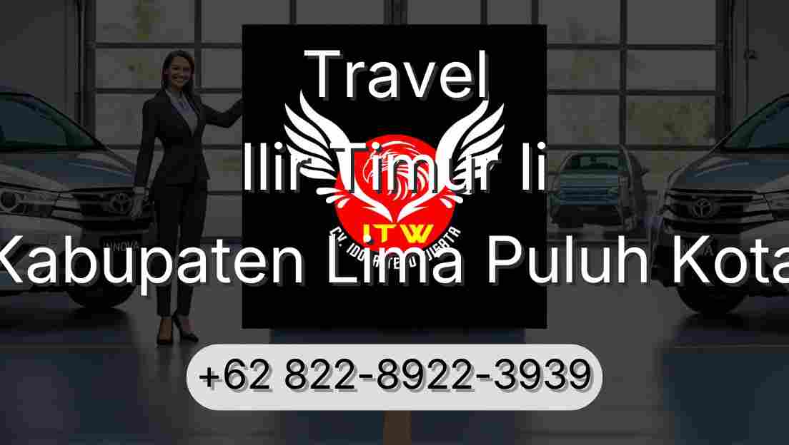 Travel Ilir Timur Ii Kabupaten Lima Puluh Kota