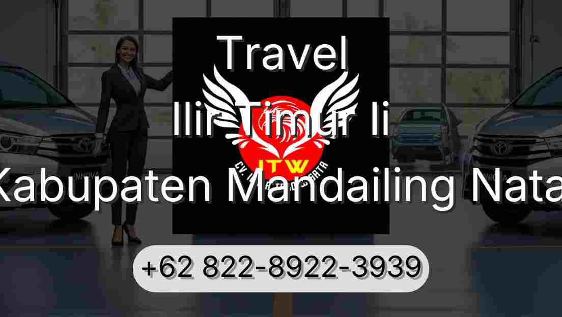 Travel Ilir Timur Ii Kabupaten Mandailing Natal