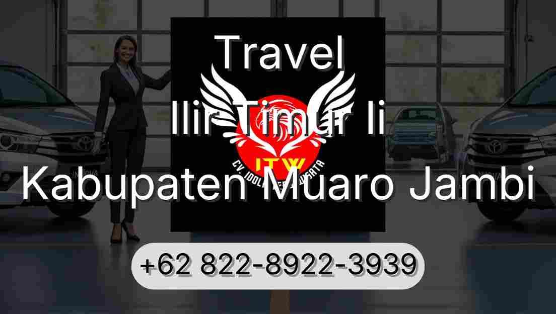 Travel Ilir Timur Ii Kabupaten Muaro Jambi