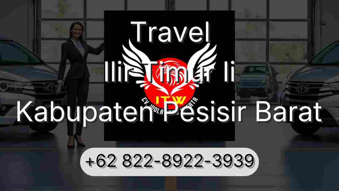 Travel Ilir Timur Ii Kabupaten Pesisir Barat