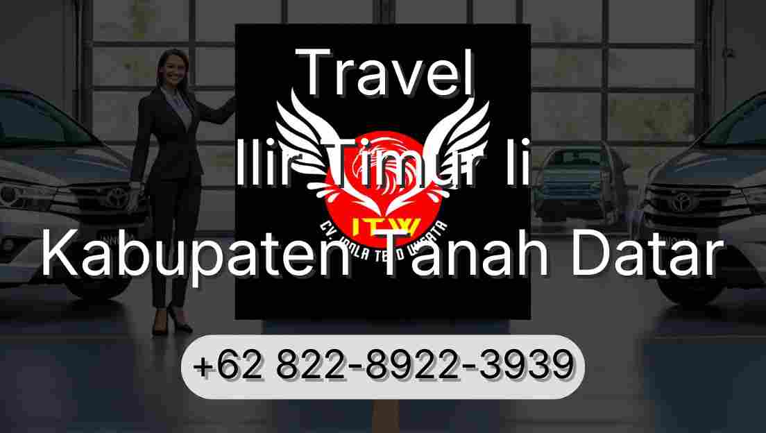 Travel Ilir Timur Ii Kabupaten Tanah Datar