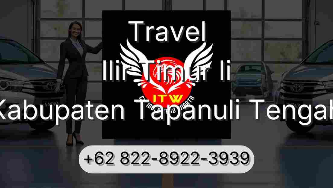 Travel Ilir Timur Ii Kabupaten Tapanuli Tengah