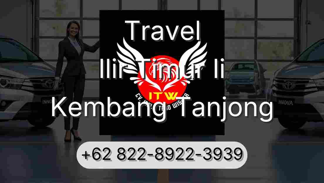 Travel Ilir Timur Ii Kembang Tanjong