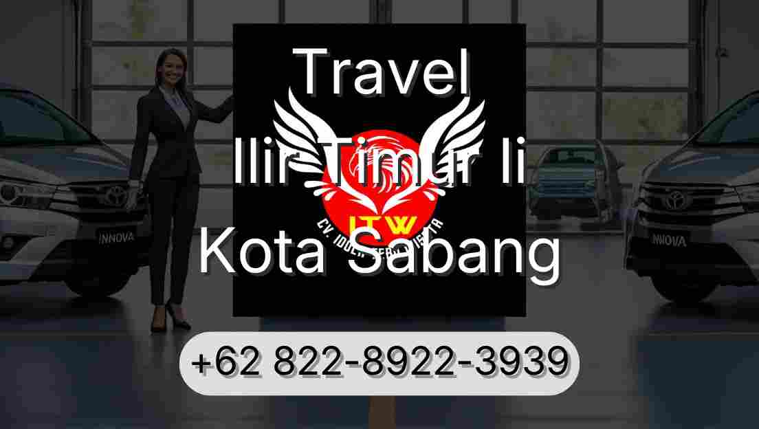 Travel Ilir Timur Ii Kota Sabang