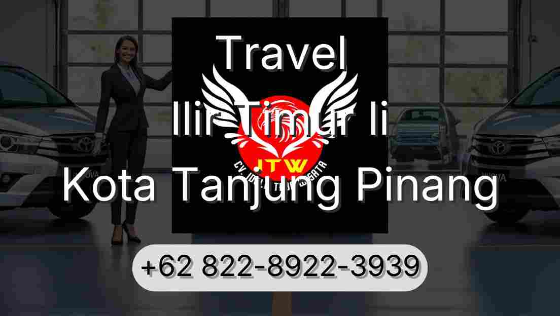 Travel Ilir Timur Ii Kota Tanjung Pinang