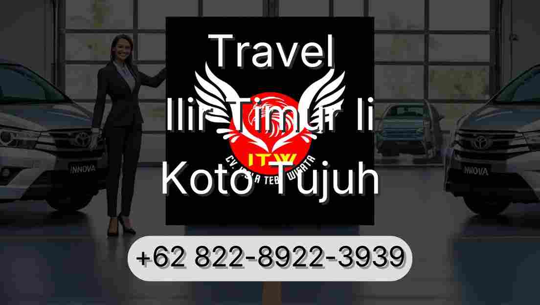 Travel Ilir Timur Ii Koto Tujuh