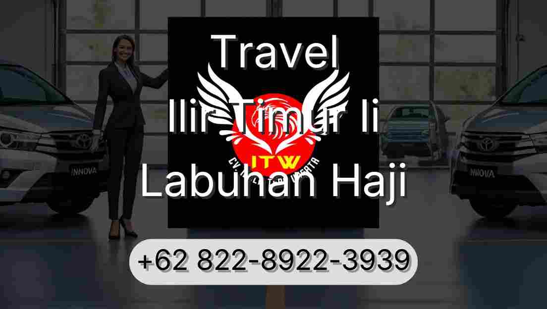 Travel Ilir Timur Ii Labuhan Haji