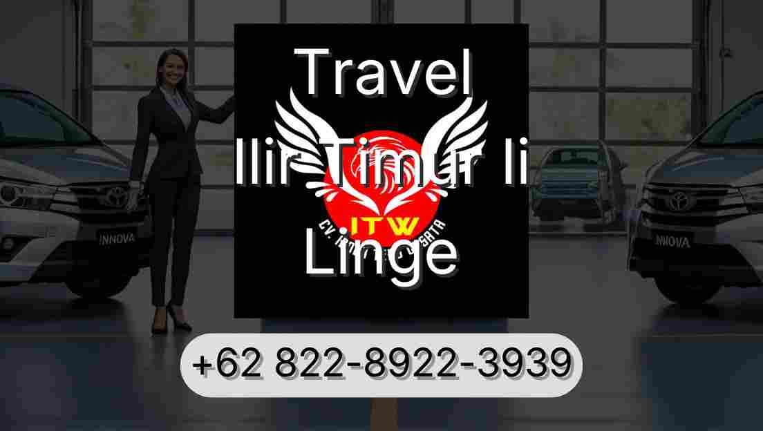 Travel Ilir Timur Ii Linge
