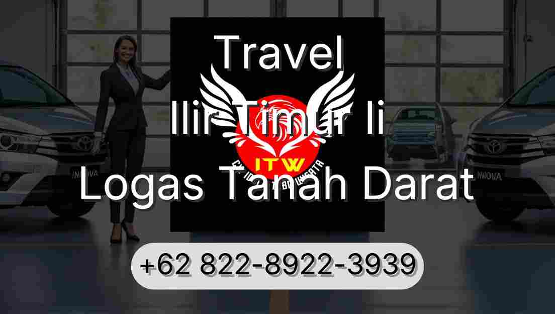 Travel Ilir Timur Ii Logas Tanah Darat