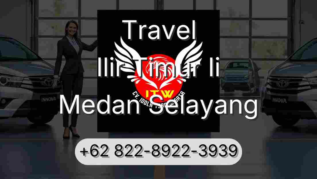 Travel Ilir Timur Ii Medan Selayang