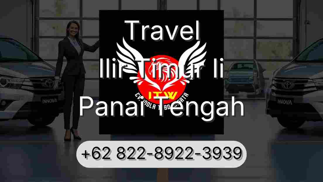 Travel Ilir Timur Ii Panai Tengah