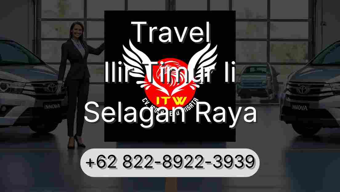 Travel Ilir Timur Ii Selagan Raya