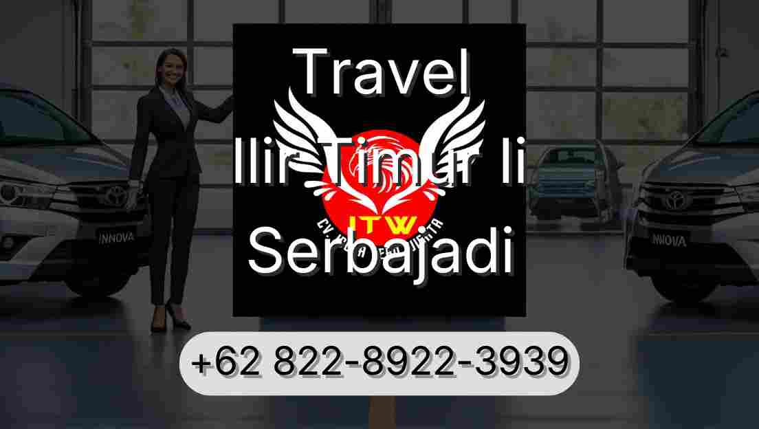 Travel Ilir Timur Ii Serbajadi