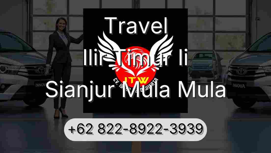 Travel Ilir Timur Ii Sianjur Mula Mula