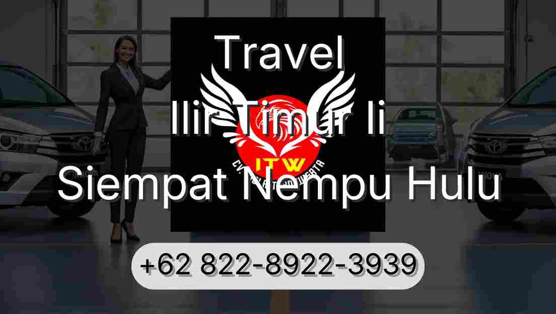 Travel Ilir Timur Ii Siempat Nempu Hulu