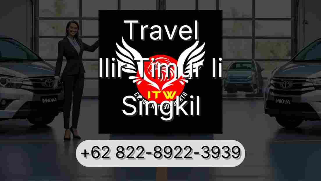 Travel Ilir Timur Ii Singkil