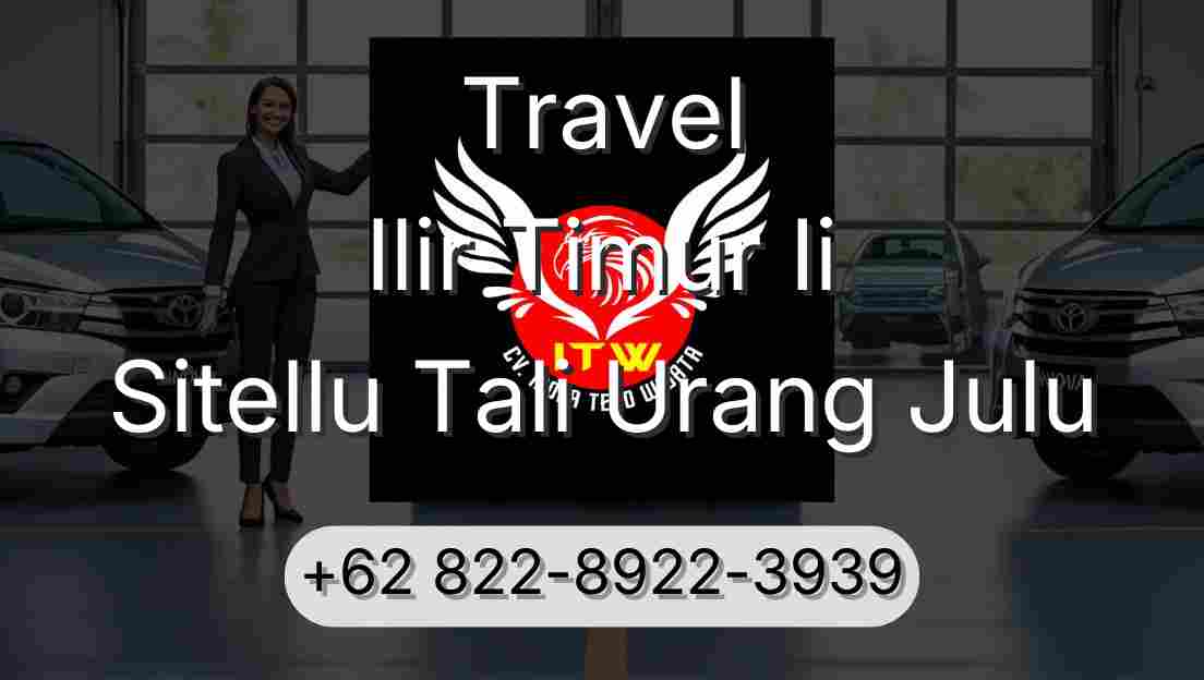 Travel Ilir Timur Ii Sitellu Tali Urang Julu