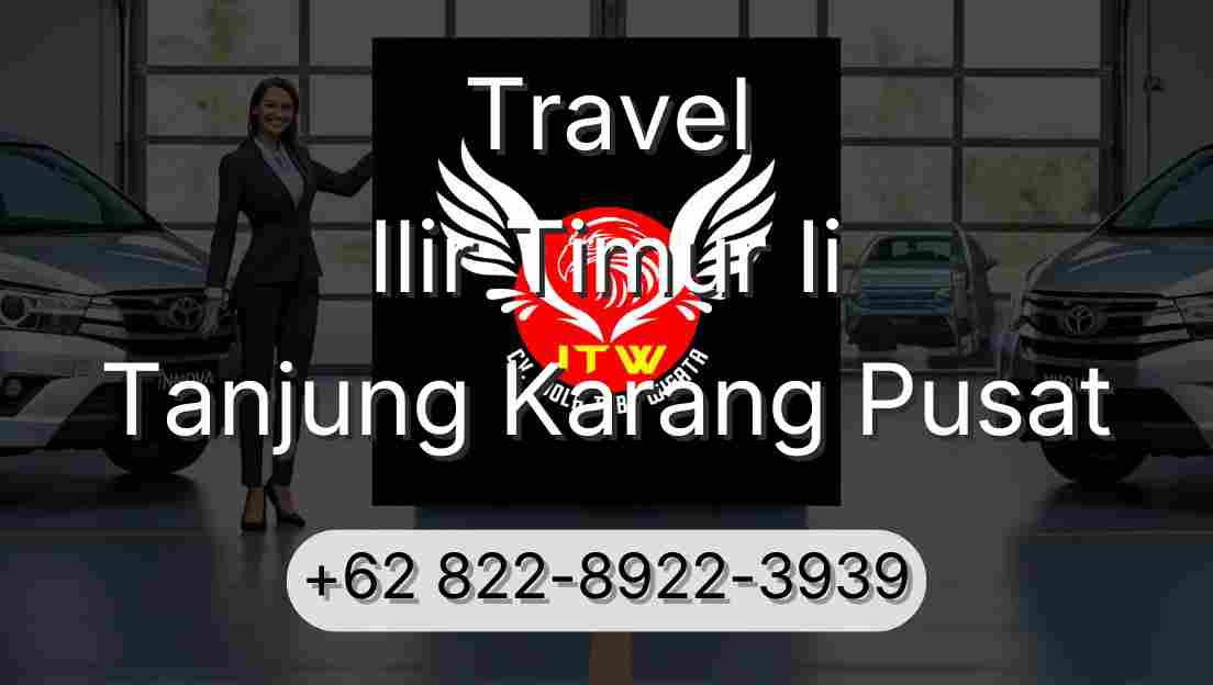 Travel Ilir Timur Ii Tanjung Karang Pusat