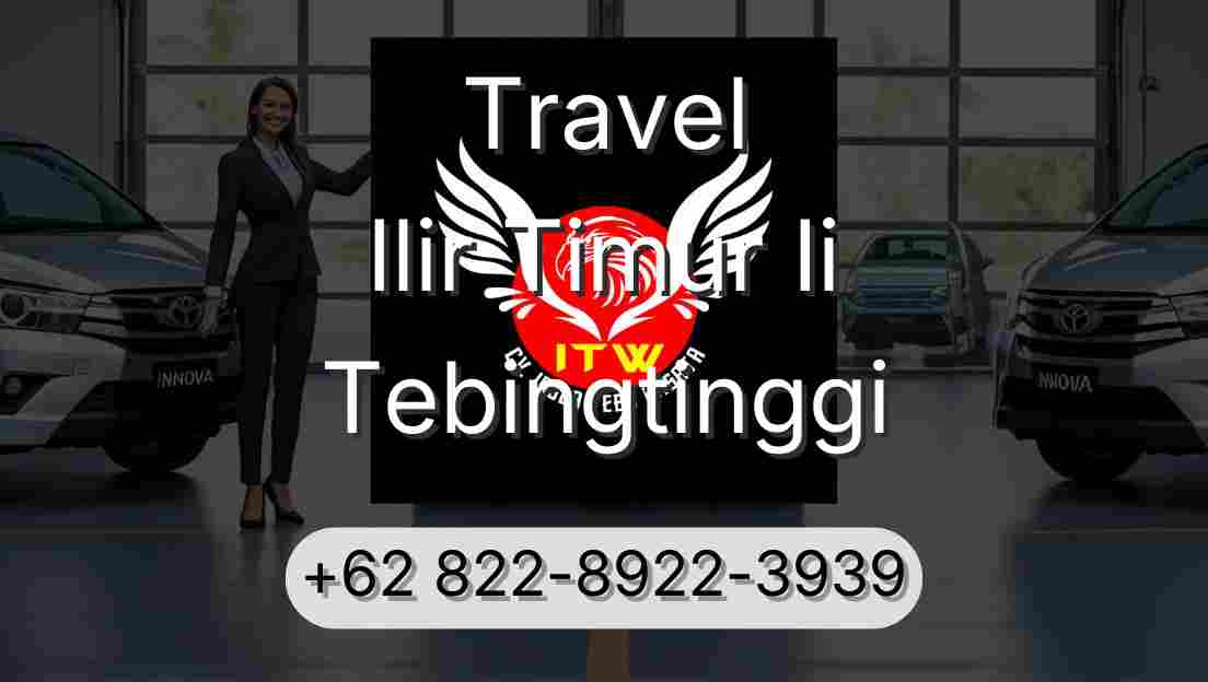 Travel Ilir Timur Ii Tebingtinggi