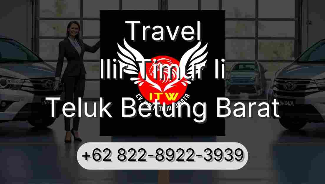 Travel Ilir Timur Ii Teluk Betung Barat