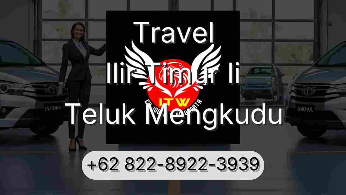 Travel Ilir Timur Ii Teluk Mengkudu