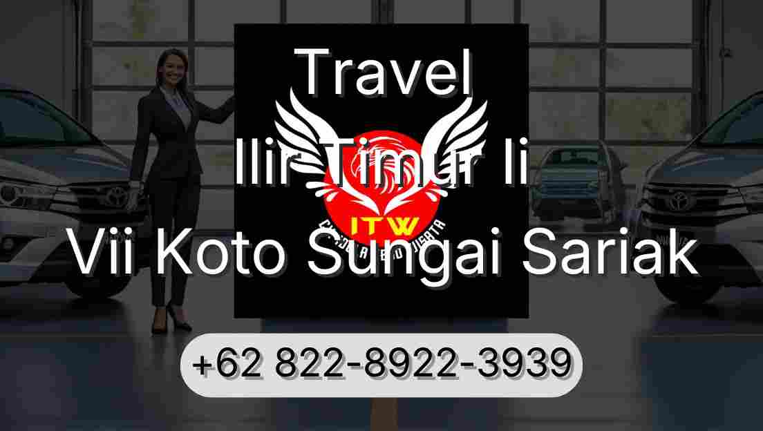 Travel Ilir Timur Ii Vii Koto Sungai Sariak