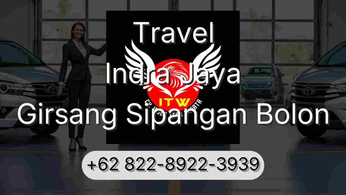 Travel Indra Jaya Girsang Sipangan Bolon