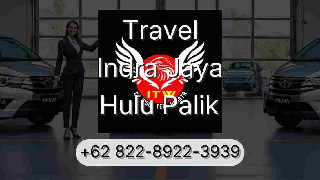 Travel Indra Jaya Hulu Palik
