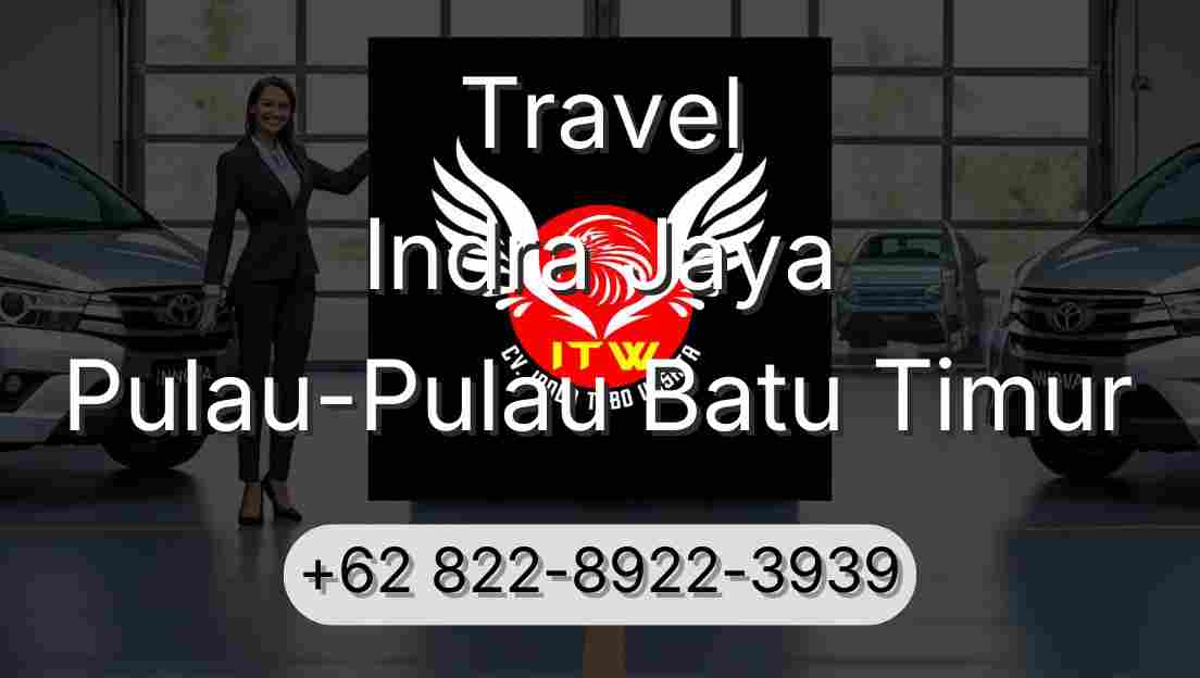 Travel Indra Jaya Pulau-Pulau Batu Timur