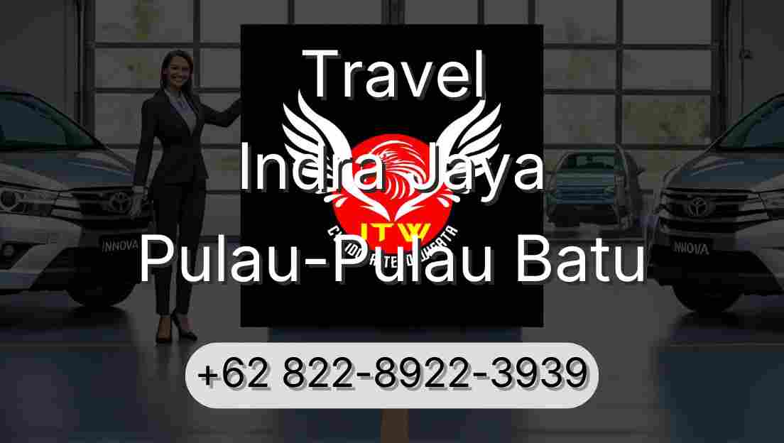 Travel Indra Jaya Pulau-Pulau Batu