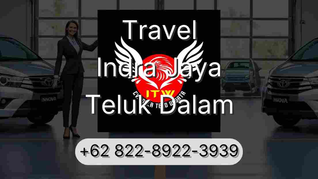 Travel Indra Jaya Teluk Dalam