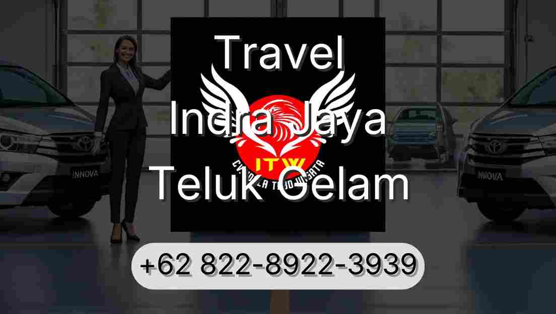 Travel Indra Jaya Teluk Gelam