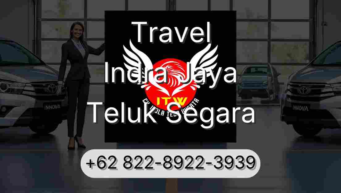 Travel Indra Jaya Teluk Segara