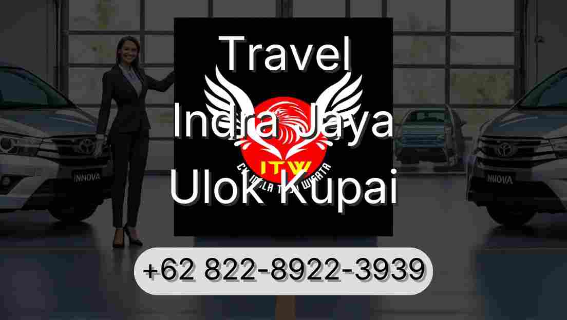 Travel Indra Jaya Ulok Kupai