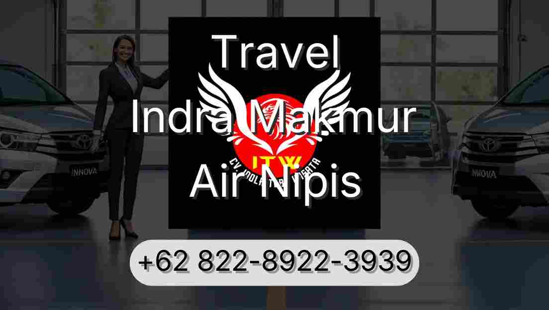 Travel Indra Makmur Air Nipis