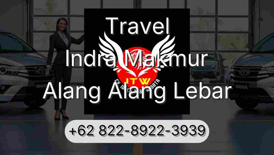 Travel Indra Makmur Alang Alang Lebar