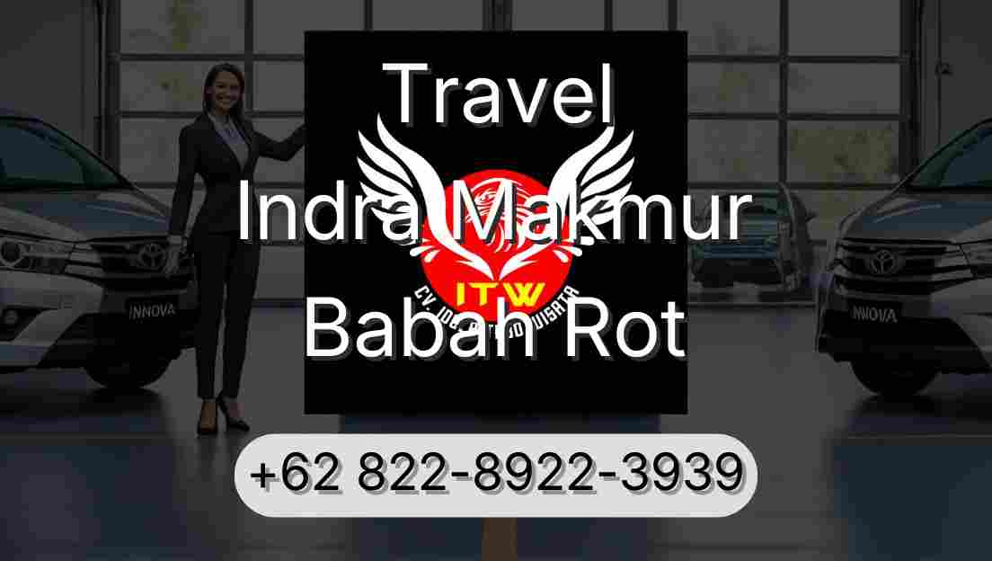 Travel Indra Makmur Babah Rot