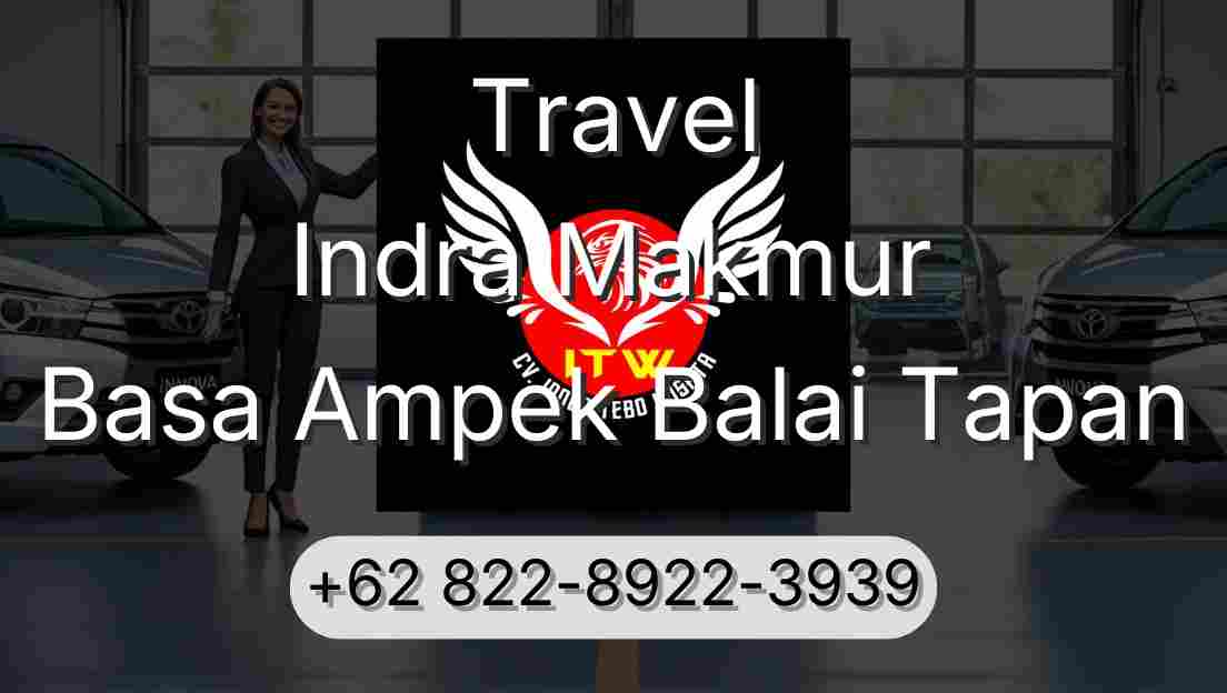 Travel Indra Makmur Basa Ampek Balai Tapan