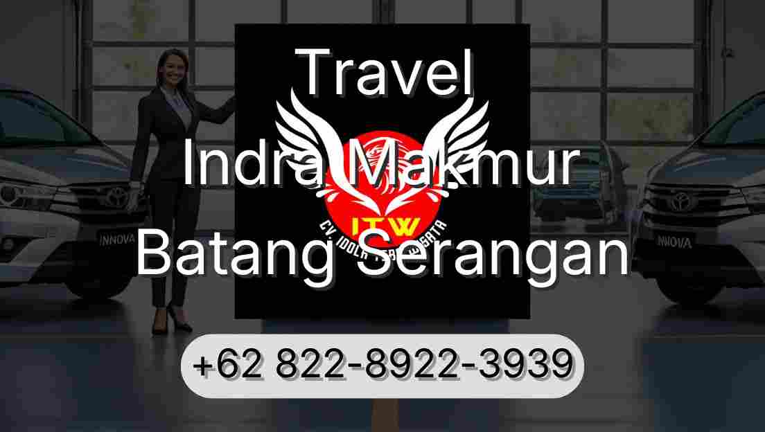 Travel Indra Makmur Batang Serangan