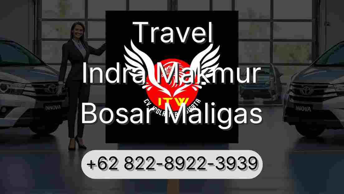 Travel Indra Makmur Bosar Maligas