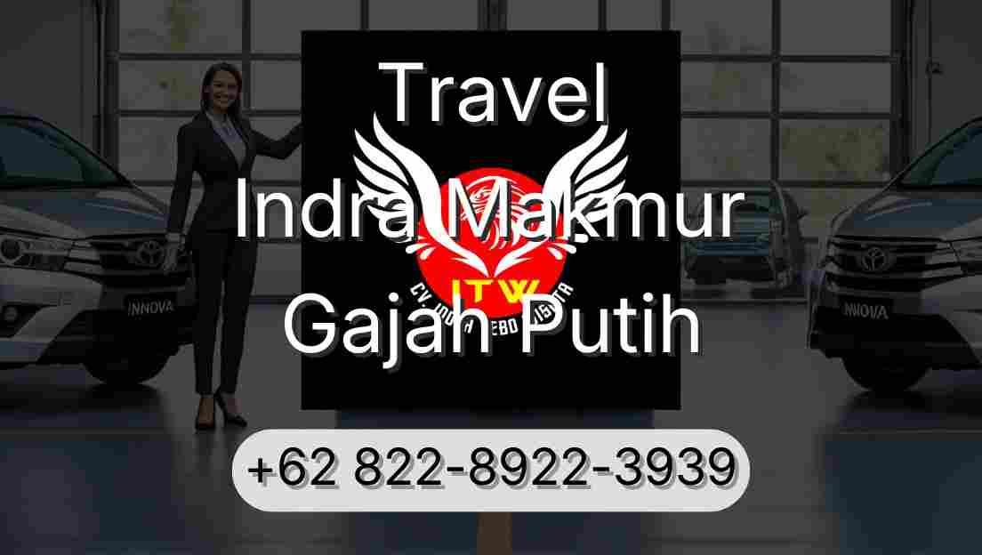 Travel Indra Makmur Gajah Putih