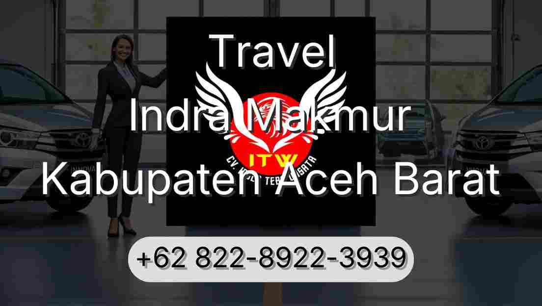 Travel Indra Makmur Kabupaten Aceh Barat