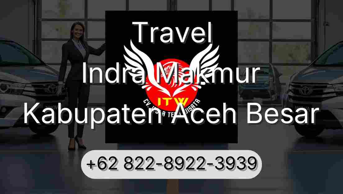 Travel Indra Makmur Kabupaten Aceh Besar