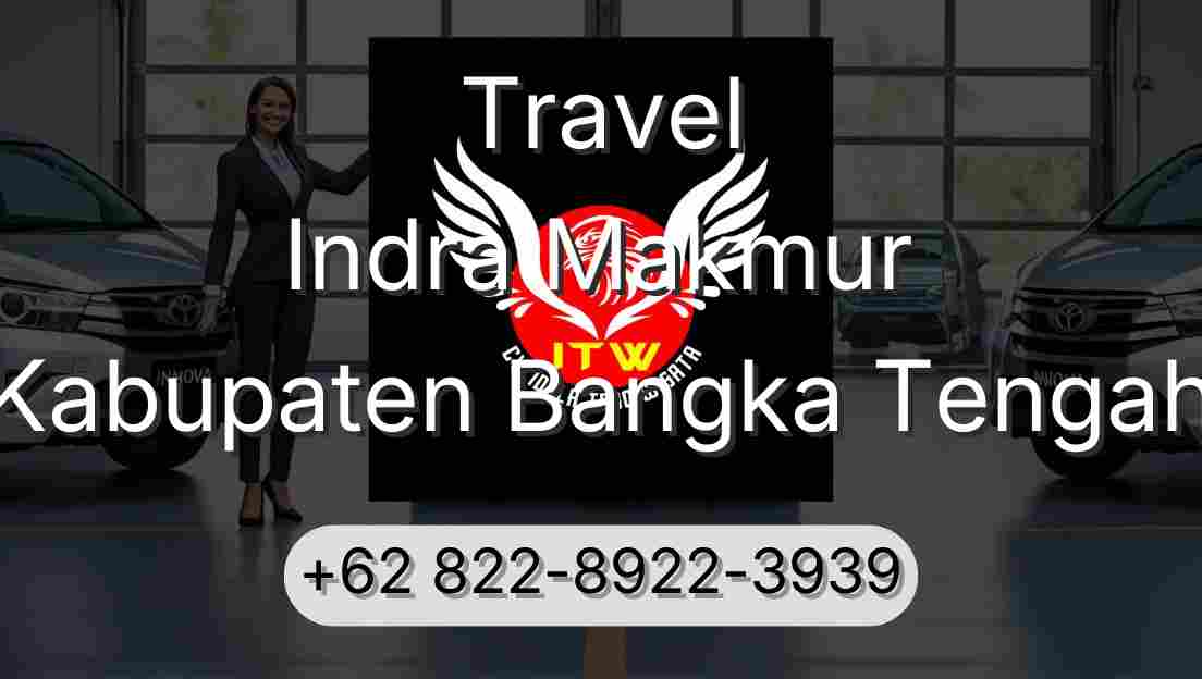 Travel Indra Makmur Kabupaten Bangka Tengah