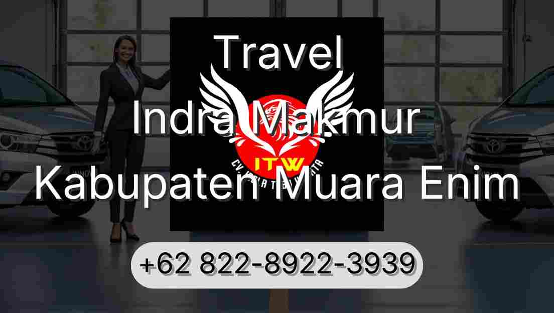 Travel Indra Makmur Kabupaten Muara Enim