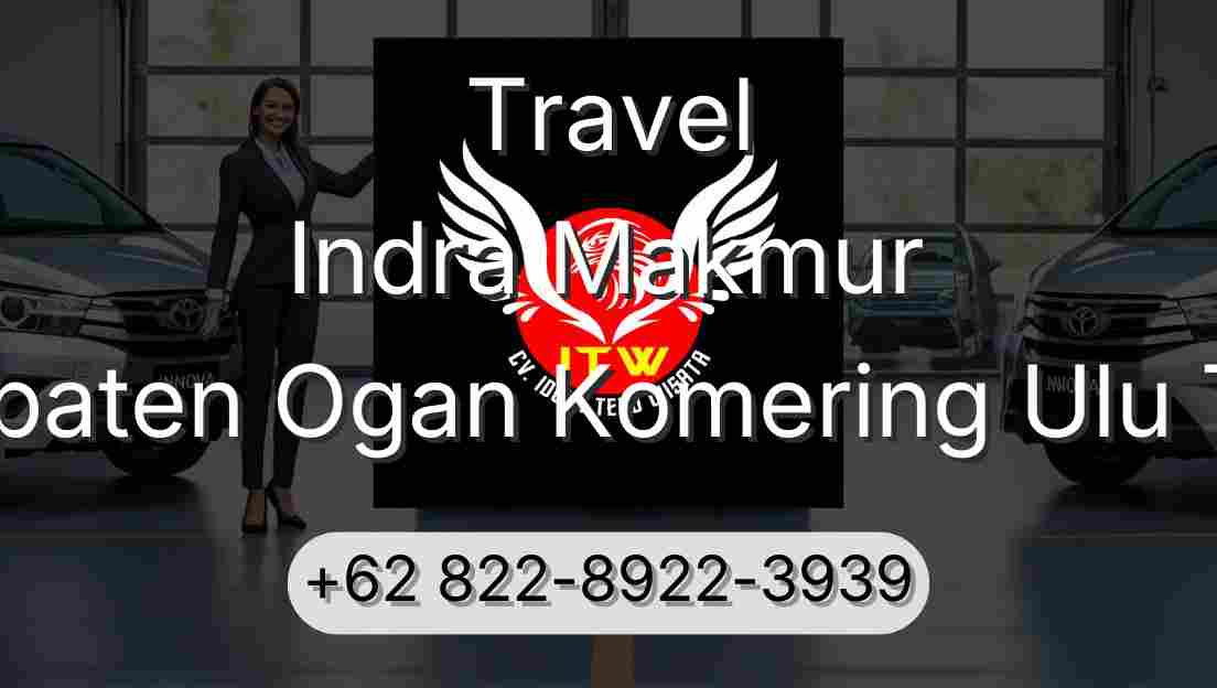 Travel Indra Makmur Kabupaten Ogan Komering Ulu Timur