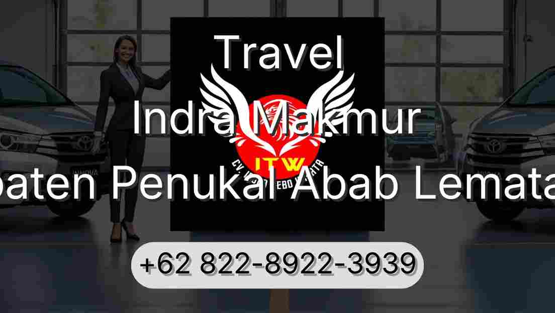 Travel Indra Makmur Kabupaten Penukal Abab Lematang Ilir