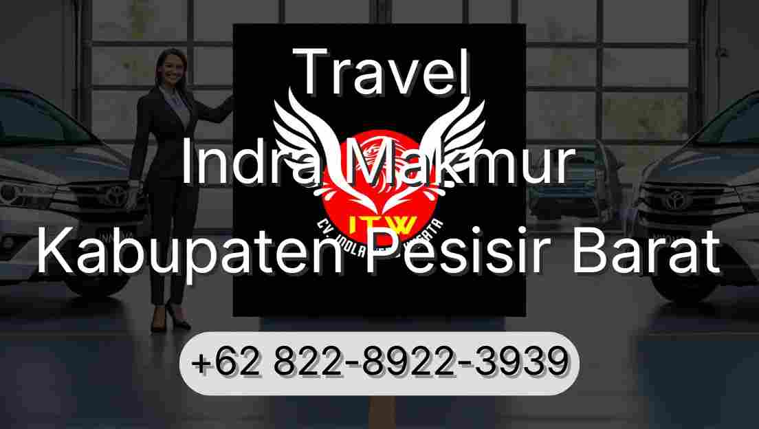 Travel Indra Makmur Kabupaten Pesisir Barat