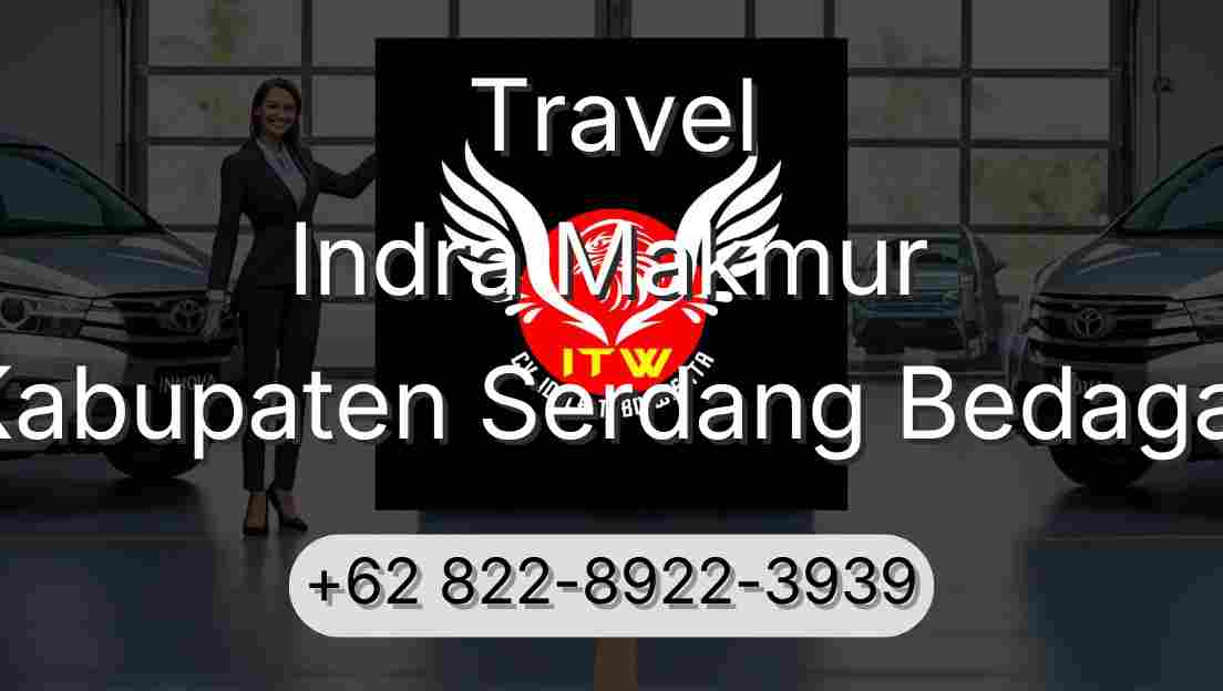 Travel Indra Makmur Kabupaten Serdang Bedagai
