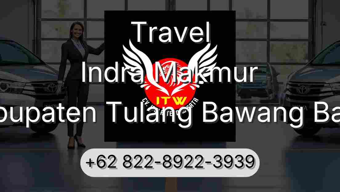 Travel Indra Makmur Kabupaten Tulang Bawang Barat